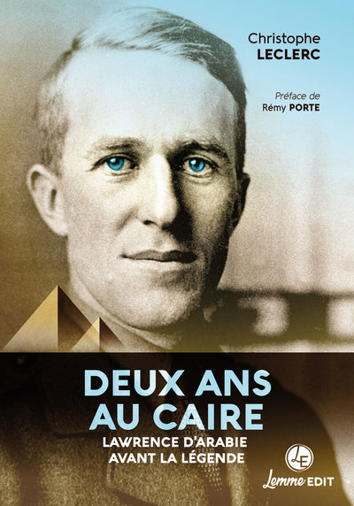 DEUX ANS AU CAIRE : LAWRENCE D'ARABIE AVANT LA LEGENDE - Image 3