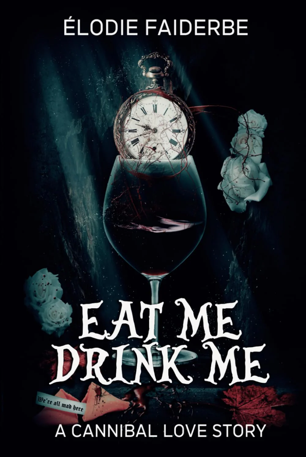 Eat me, Drink me : a cannibal love story - Image 3