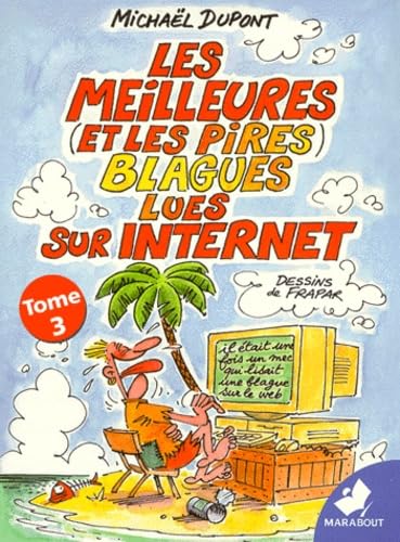 Les Meilleures (Et Les Pires) Blagues Lues Sur Internet. Tome 3 - Image 2