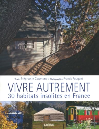 VIVRE AUTREMENT 30 HABITATS