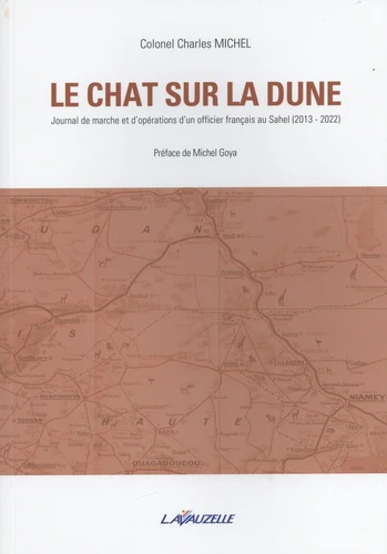 Le chat sur la dune - journal de marche et d'opérations d'un officier français au Sahel, 2013-2022 - Image 4
