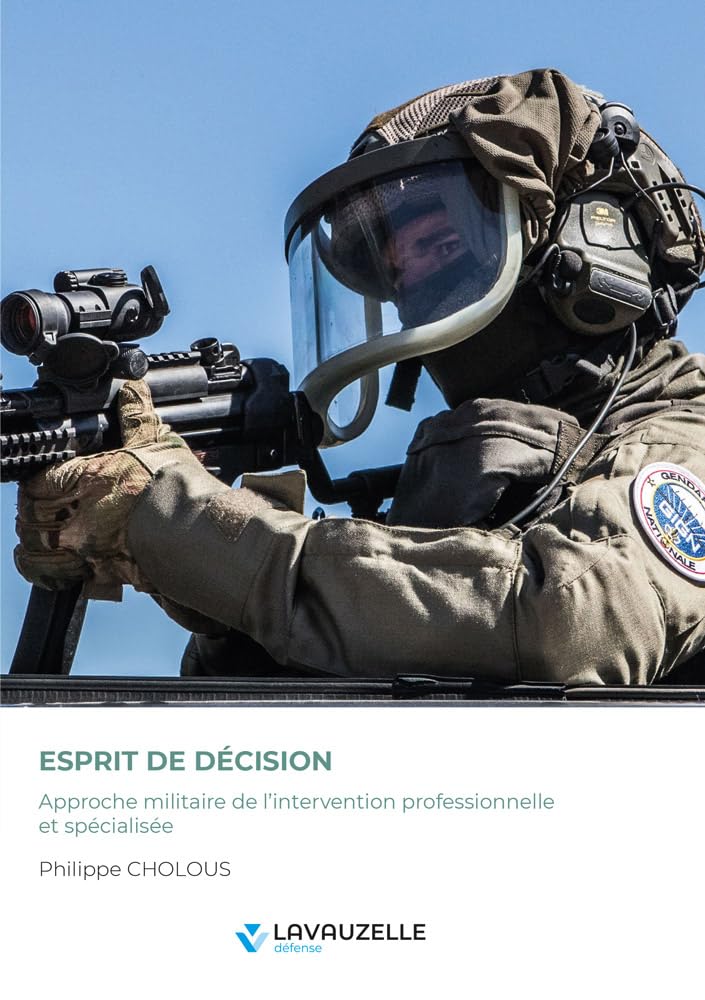 ESPRIT DE DECISION - APPROCHE MILITAIRE DE LINTERVENTION PROFESSIONNELLE ET SPECIALISEE - Image 3