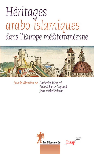 Héritages arabo-islamiques dans l'Europe méditerranéenne - Image 5