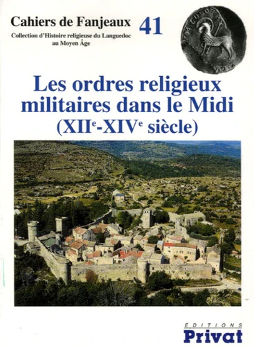Les ordres religieux militaires dans le Midi (XIIe - XIVe siècle) - Image 2