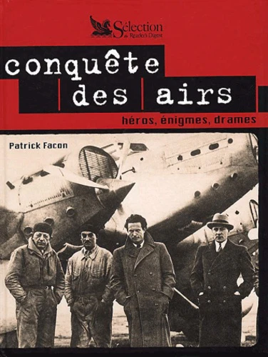 Conquete Des Airs. Heros, Enigmes, Drames - Image 4