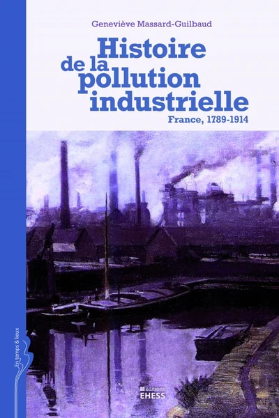 Histoire de la pollution industrielle - France, 1789-1914 - Image 2