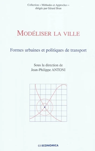 MODELISER LA VILLE FORMES URBAINES ET POLITIQUES DE TRANSPORT