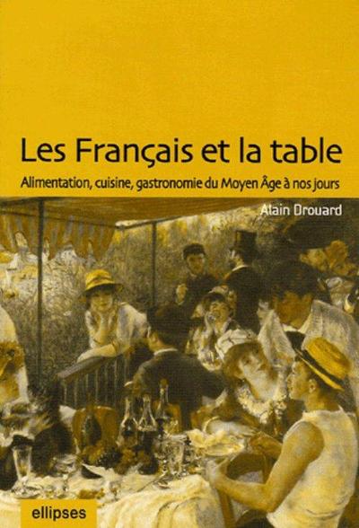 Les Français et la table : alimentation, cuisine, gastronomie du Moyen Âge à nos jours - Image 4