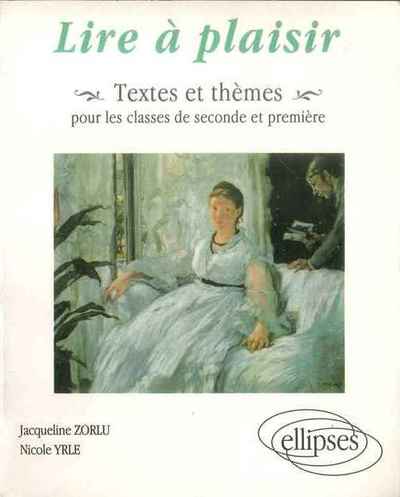 Lire à plaisir - Textes & thèmes pour les classes de Seconde et Première - Image 4