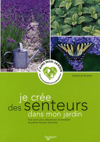 Je crée des senteurs dans mon jardin - Image 5