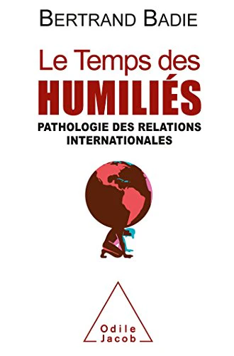 Le Temps des humiliés: Pathologie des relations internationales - Image 2