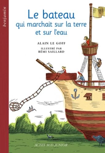 Le Bateau qui marchait sur la terre et sur l'eau : Un conte des cĂ´tes de Bretagne