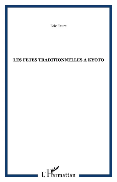 LES FETES TRADITIONNELLES A KYOTO - Image 2
