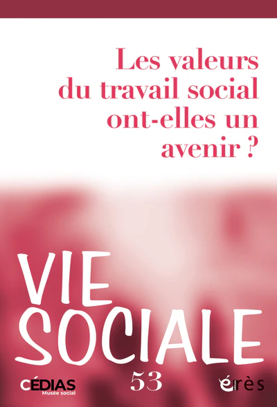 Vie sociale 53 - Les valeurs du travail social ont-elles un avenir ? - Image 5