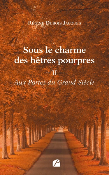 Sous le charme des hêtres pourpres - Tome 2 : Aux Portes du Grand Siècle - Image 2