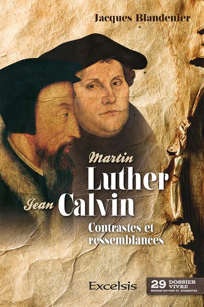 Martin Luther et Jean Calvin - Contrastes et ressemblances - Image 7