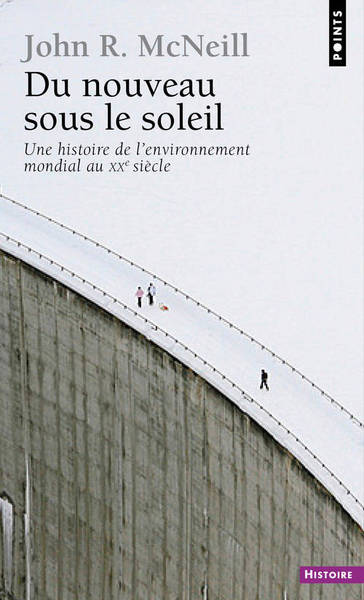 Du nouveau sous le soleil: Une histoire de l'environnement mondial au xxe siècle - Image 2