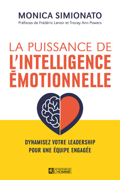 La puissance de l'intelligence émotionnelle -Dynamiser votre leadership pour une équipe engagée - Image 19