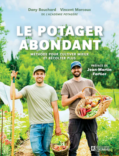 Le potager abondant - Méthode pour cultiver mieux et récolter plus