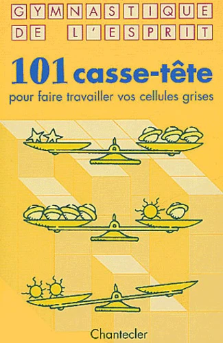 101 casse-tĂȘte: Pour faire travailler vos cellules grises - Image 3