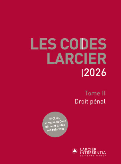 Code Larcier - Tome II - Droit pénal - À jour au 1er mars 2026