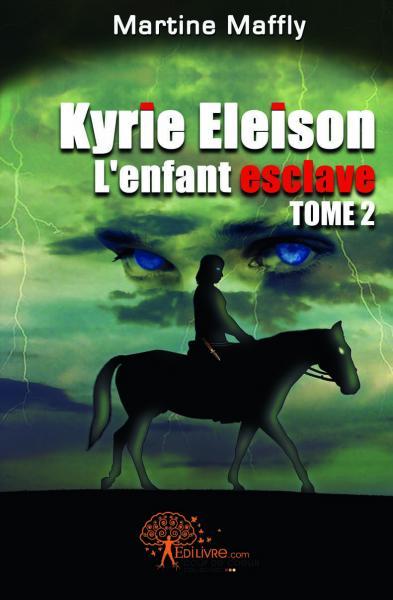 Kyrie Eleison, L'enfant esclave - Tome 2