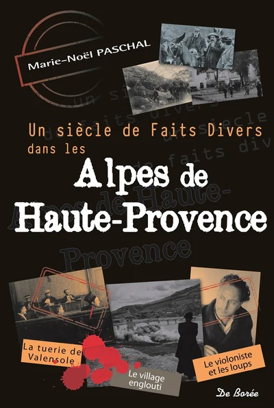 ALPES DE HAUTE PROVENCE SIECLE DE FAITS DIVERS - Image 2