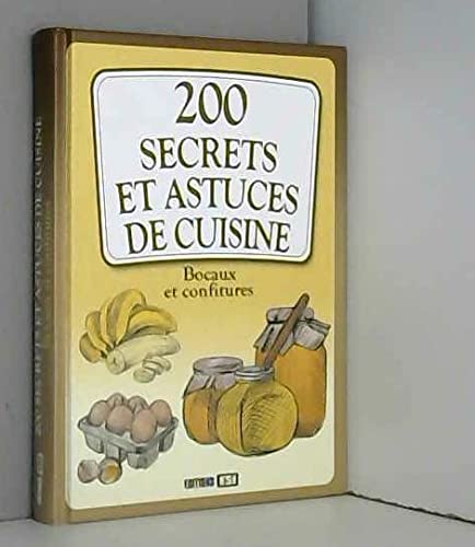 200 secrets et astuces de cuisine, bocaux et confitures (0) - Image 3