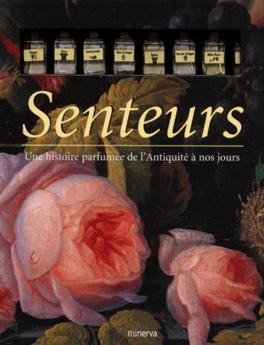 Senteurs : Une histoire parfumée de l'Antiquité à nos jours - Image 3