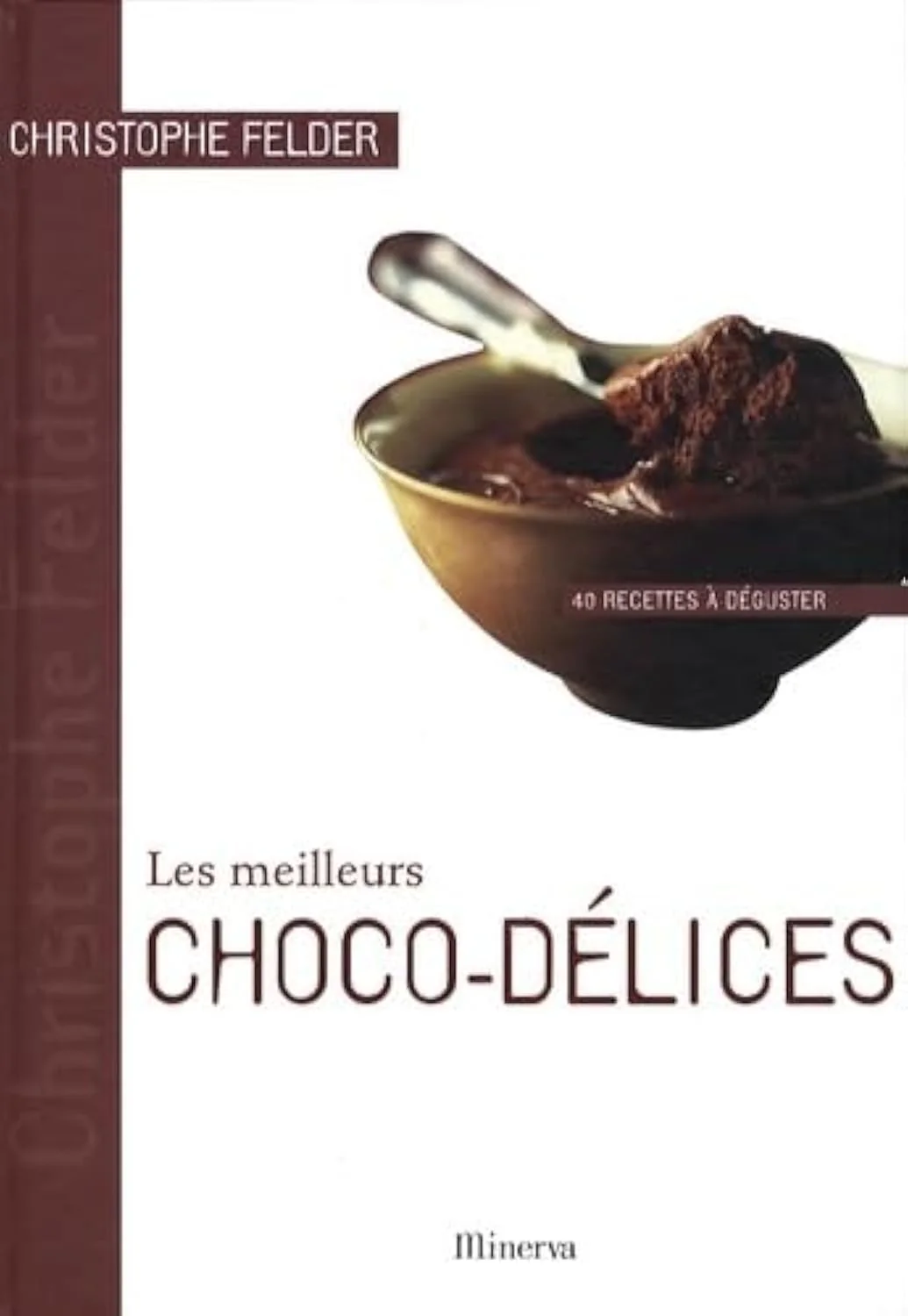 Les meilleurs Choco-délices: 40 Recettes à déguster - Image 2