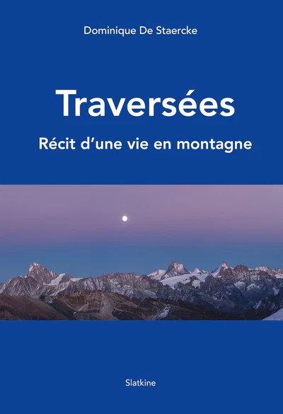 Traversées - Recit une vie en montagne - Image 2