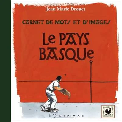 Le Pays basque - carnet de mots et d'images - Image 3