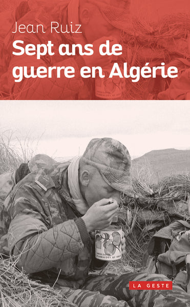SEPT ANS DE GUERRE EN ALGÉRIE - Image 2