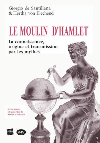 Le moulin d'Hamlet : La connaissance, origine et transmission par les mythes - Image 2