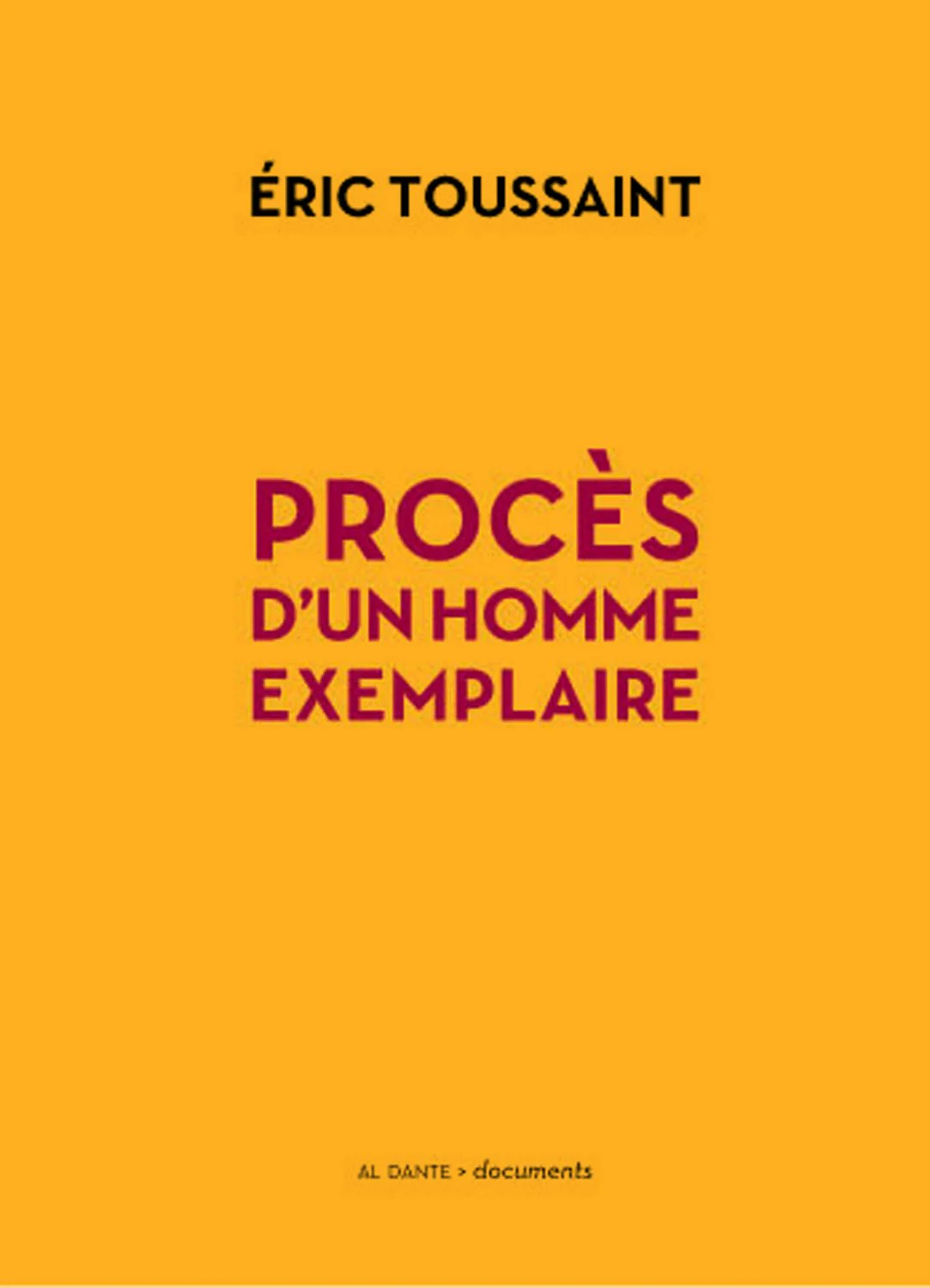 PROCES D'UN HOMME EXEMPLAIRE