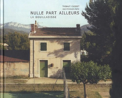 Nulle part ailleurs: La Bouilladisse - Image 2
