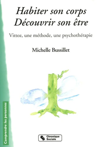 Habiter son corps, Découvrir son être: Vittoz, une méthode, une psychothérapie - Image 3