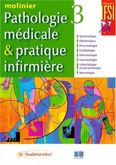 PATHOLOGIE MEDICALE ET PRATIQUE INFIRMIERE TOME 3 - Image 3