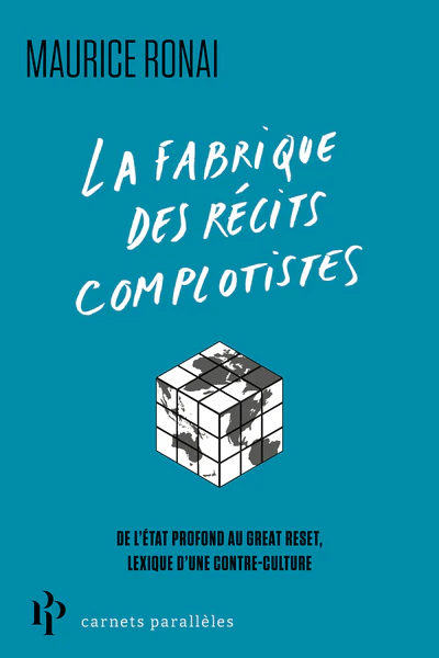La fabrique des récits complotistes - Du contrôle mental aux laboratoires secrets, lexique d'une contre-cultutre - Image 3
