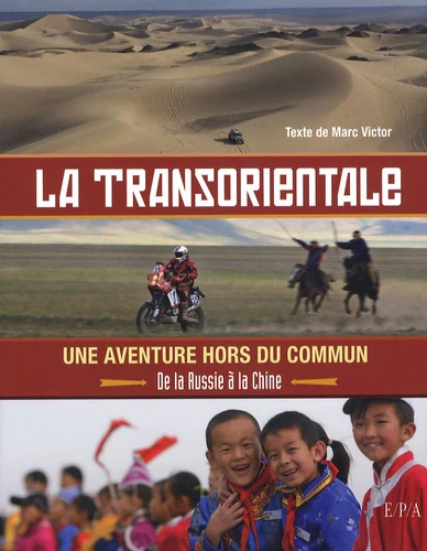 La transorientale, une aventure hors du commun: De la Russie à la Chine - Image 3