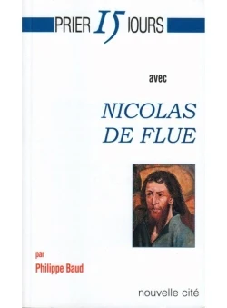 Prier 15 jours avec Nicolas de Flue - Image 4