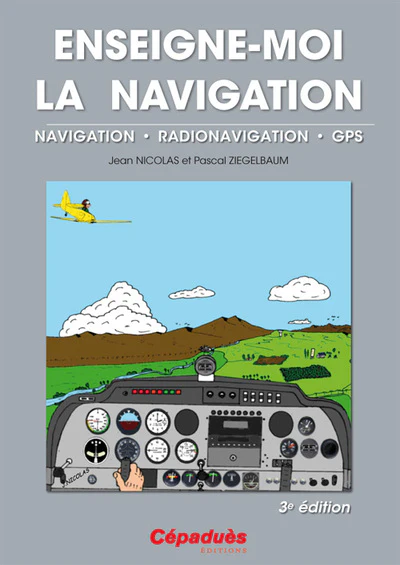Enseigne-moi la navigation - Navigation - Radionavigation - GPS - 3e édition - Image 2