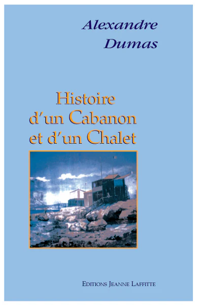 Histoire d'un cabanon et d'un chalet - Image 4