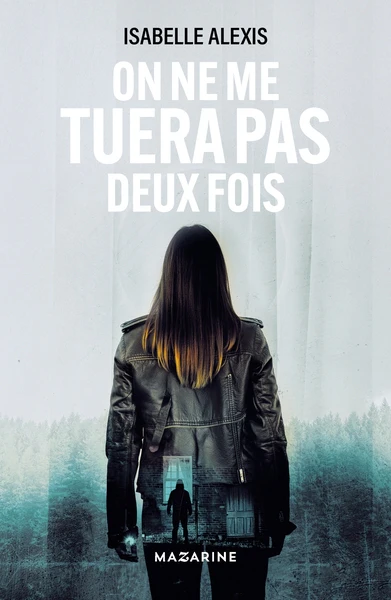 On ne me tuera pas deux fois