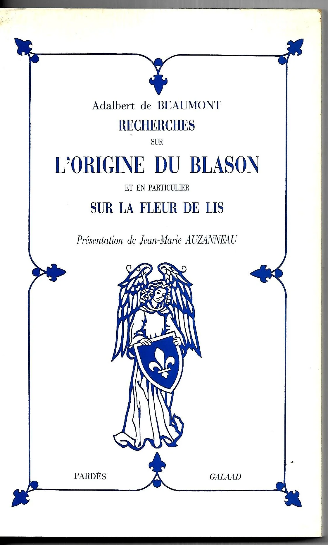 Recherches sur l'origine du blason et en particulier sur la fleur de lis - Image 2