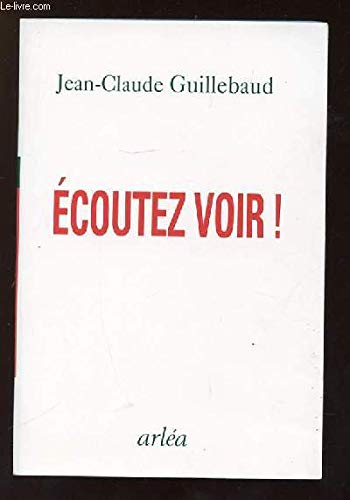 Écoutez voir !: Le citoyen et les médias - Image 3
