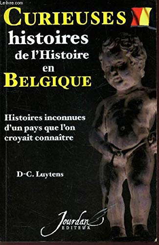 Curieuses hitoires de l'histoire en Belgique - Image 2