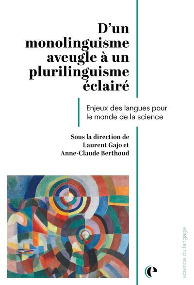 D'un monolinguisme aveugle à un plurilinguisme éclairé