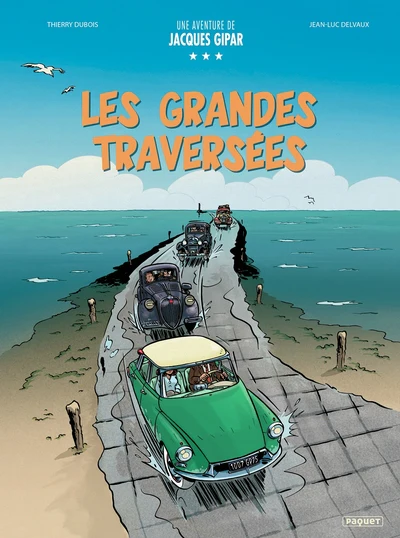UNE AVENTURE DE JACQUES GIPAR LES GRANDES TRAVERSEES - Image 2