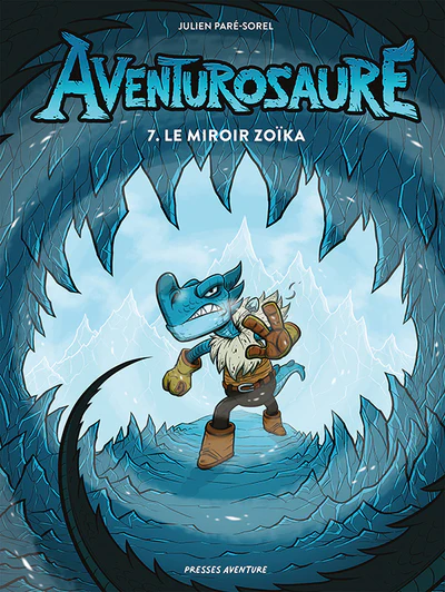 Aventurosaure - Tome 7 - Le miroir ZoĂŻka